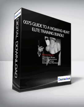 007s Guide to a Womans Heart - Elite Training Bundle