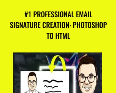 #1 Professional Email Signature Creation: Photoshop to HTML - Marty Englander
