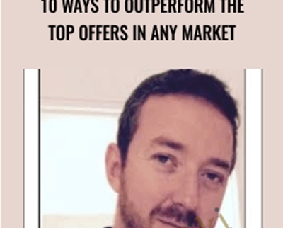 10 Ways To Outperform The Top Offers In Any Market