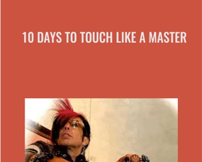 10 days to touch like a Master - Vince Kelvin