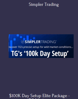 $100K Day Setup Elite Package - TG Watkins With Simpler Trading