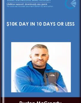 $10K Day in 10 Days or Less  -  Duston McGroarty