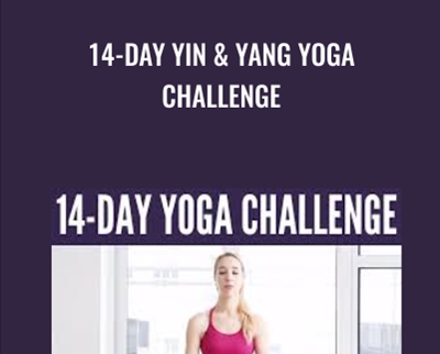 14-Day Yin & Yang Yoga Challenge - Kassandra Reinhardt