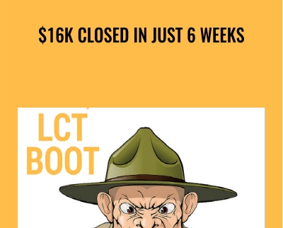 $16K Closed In Just 6 Weeks – LCT Bootcamp