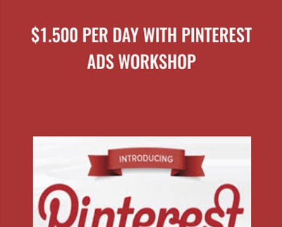 $1.500 per Day with Pinterest Ads Workshop - Ezra Firestone
