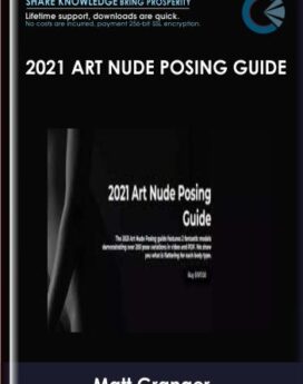 2021 Art Nude Posing Guide - Matt Granger