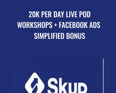 20K Per Day Live POD Workshops + Facebook Ads Simplified Bonus - Devin Zander