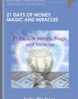 21 Days of Money, Magic and Miracles - Jade-Yin Hom