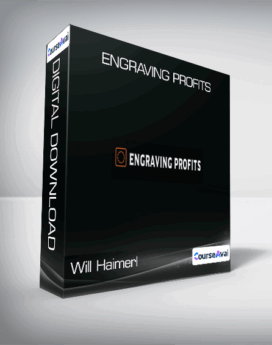 Will Haimerl - Engraving Profits