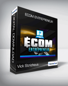 Vick Strizheus - Ecom Entrepreneur