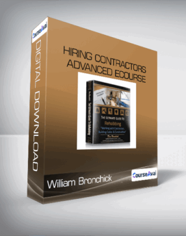 William Bronchick - Hiring Contractors Advanced eCourse