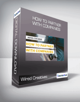 Wired Creatives - How to Partner with Companies