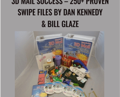3D Mail Success – 250+ PROVEN SWIPE FILES - Dan Kennedy & Bill Glaze