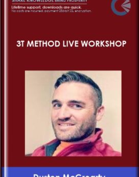 3T Method Live Workshop  -  Duston McGroarty