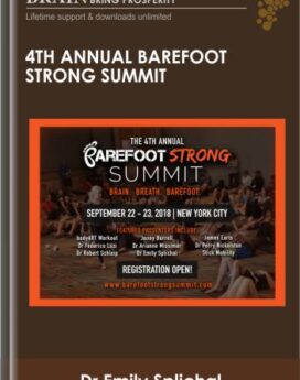 4th Annual Barefoot Strong Summit - Dr Emily Splichal