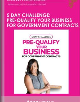 5 DAY CHALLENGE: Pre-Qualify Your Business For Government Contracts