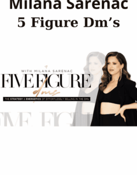 5 Figure Dm’s By Milana Sarenac