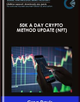 50k a Day Crypto Method Update (NFT)  -  Greg Davis