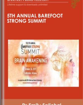 5th Annual Barefoot Strong Summit - Dr Emily Splichal