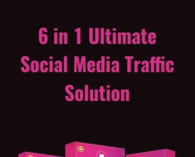 6 in 1 Ultimate Social Media Traffic Solution