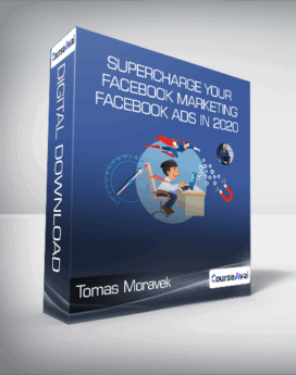 Tomas Moravek - SUPERCHARGE Your Facebook Marketing & Facebook Ads in 2020
