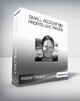 Walter Peters - Small Account Big Profits Live Trades