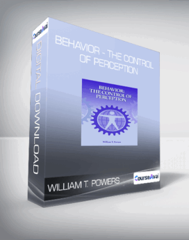 William T. Powers - Behavior - The Control Of Perception