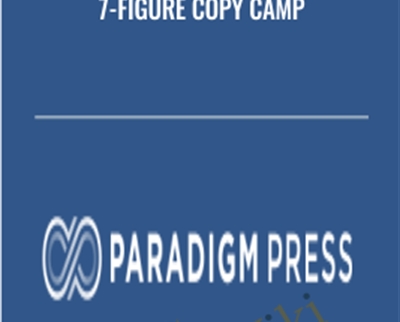 7-Figure Copy Camp - Paradigm Press