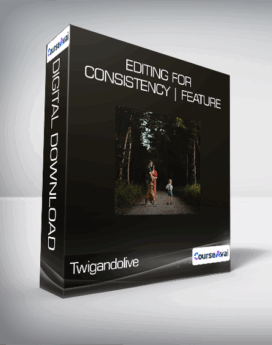 Twigandolive - Editing for Consistency | Feature