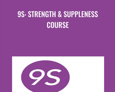 9s: Strength & Suppleness Course