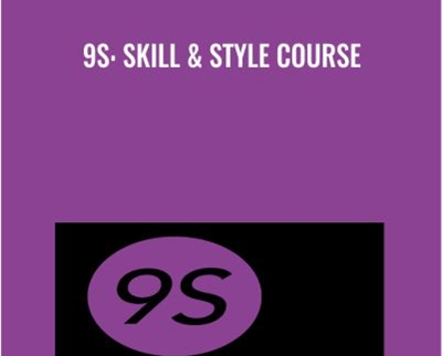 9S: Skill & Style Course - Zhealtheducation