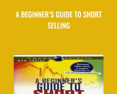 A Beginner’s Guide to Short Selling - Toni Turner