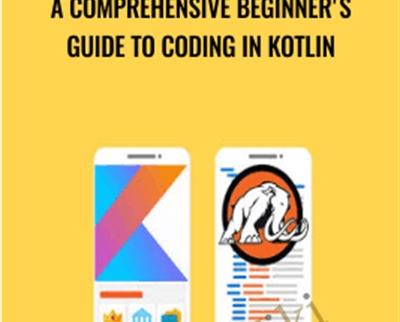 A Comprehensive Beginner's Guide to Coding in Kotlin - Mammoth Interactive