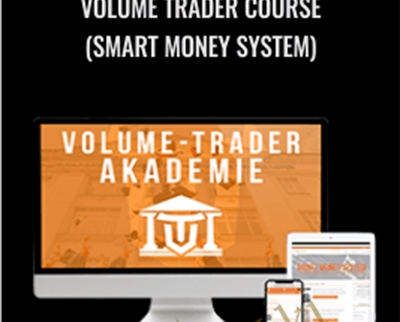 Volume Trader Course (SMART MONEY SYSTEM - in German) - Akademie