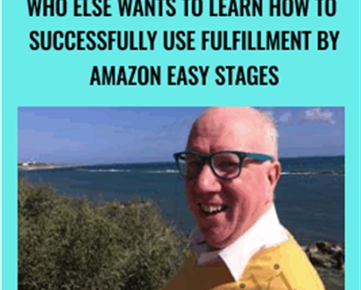 Who Else Wants to Learn How to Successfully Use Fulfillment by Amazon Easy Stages - Alun Hill