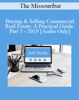 [Audio] The Missouribar - Buying & Selling Commercial Real Estate: A Practical Guide, Part 1 - 2019