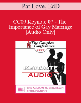 [Audio] CC09 Keynote 07 - The Importance of Gay Marriage - Pat Love, EdD