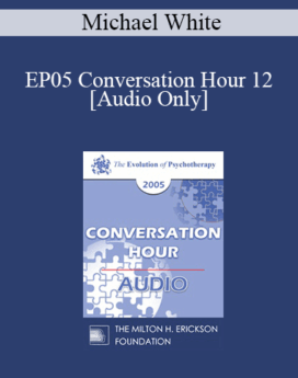 [Audio] EP05 Conversation Hour 12 - Michael White, BASW