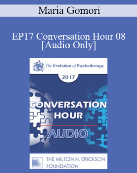 [Audio] EP17 Conversation Hour 08 - Maria Gomori, MSW, PhD