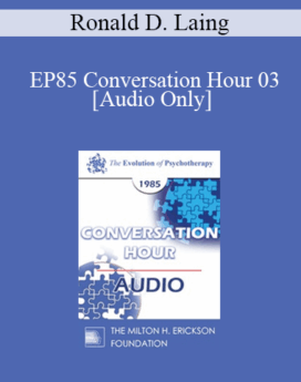 [Audio] EP85 Conversation Hour 03 - Ronald D. Laing, M.D.