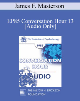 [Audio] EP85 Conversation Hour 13 - James F. Masterson, M.D