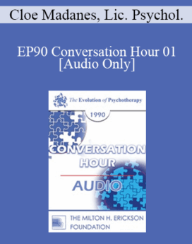 [Audio] EP90 Conversation Hour 01 - Cloe Madanes, Lic. Psychol.