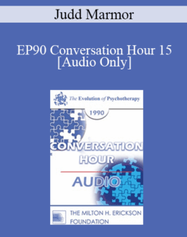 [Audio] EP90 Conversation Hour 15 - Judd Marmor, MD, PhD