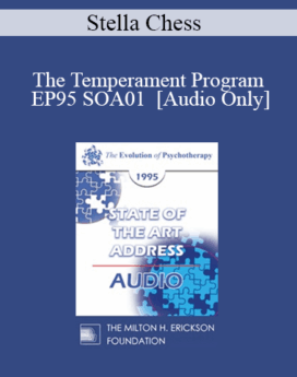[Audio] EP95 SOA01 - The Temperament Program - Stella Chess, M.D.