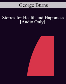 [Audio] IC04 Group Induction 04 - Stories for Health and Happiness - George Burns, B.A. (Hons.)