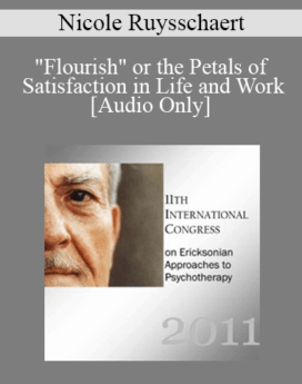 [Audio] IC11 Short Course 03 - "Flourish" or the Petals of Satisfaction in Life and Work - Nicole Ruysschaert