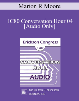 [Audio] IC80 Conversation Hour 04 - Marion R Moore, MD