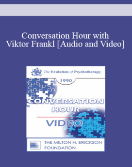 Viktor Frankl - Conversation Hour