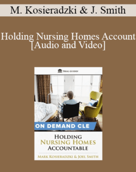 Trial Guides - Holding Nursing Homes Accountable