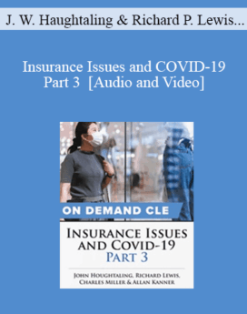 Trial Guides - Insurance Issues and COVID-19, Part 3
